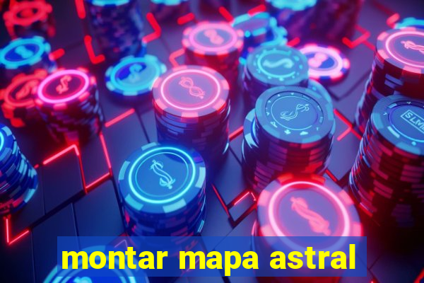 montar mapa astral